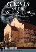 Ghosts of the Last Best Place - Paperback