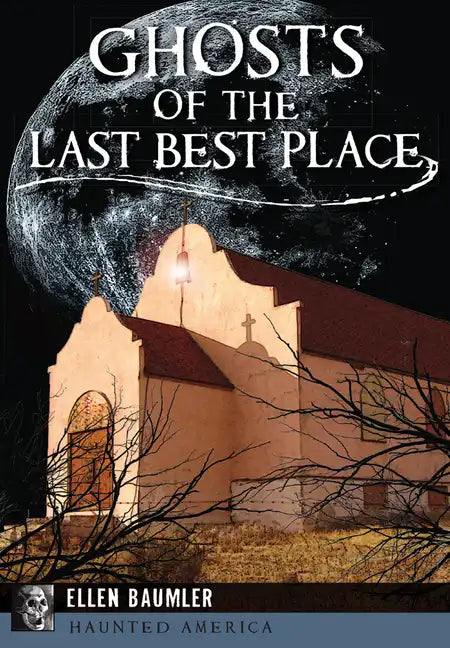 Ghosts of the Last Best Place - Paperback