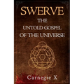 Swerve - The Untold Gospel of the Universe - Paperback