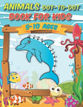 Animals Dot-to-Dot Book For Kids 5-10 Ages: Awesome Connect The Dots Activity Book, challenging and fun for learning numbers and coloring drawings for - Paperback