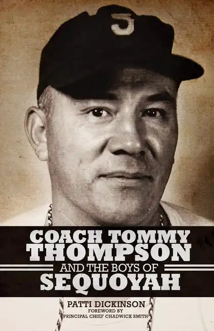 Coach Tommy Thompson and the Boys of Sequoyah - Paperback