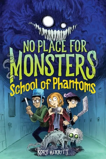 No Place for Monsters: School of Phantoms - Hardcover