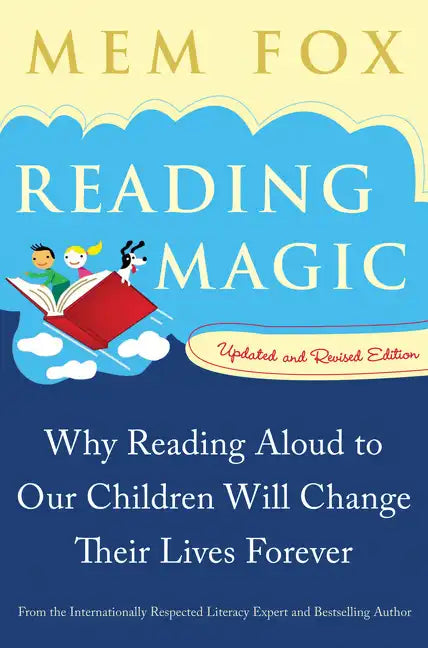 Reading Magic: Why Reading Aloud to Our Children Will Change Their Lives Forever - Paperback