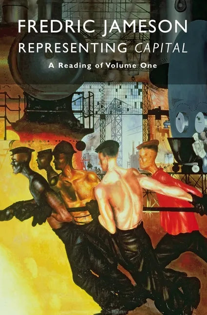 Representing Capital: A Reading of Volume One - Paperback