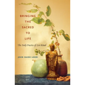 Bringing the Sacred to Life: The Daily Practice of Zen Ritual - Paperback