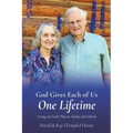 God Gives Each of Us One Lifetime: Living out God's Plan in Alaska and Siberia - Paperback