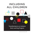 Including All Children: Transitioning to an Inclusive Early Learning Program - Paperback