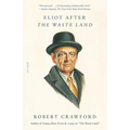 Eliot After the Waste Land - Paperback
