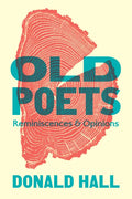 Old Poets: Reminiscences and Opinions - Paperback