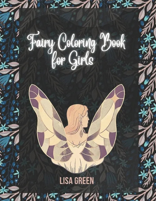 Fairy Coloring Book for Girls: Fairy Coloring Book for Girls 4-8 - Paperback
