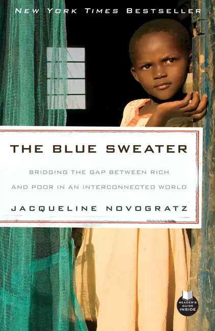 The Blue Sweater: Bridging the Gap Between Rich and Poor in an Interconnected World - Paperback