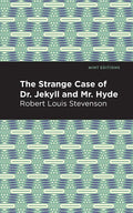 The Strange Case of Dr. Jekyll and Mr. Hyde - Paperback