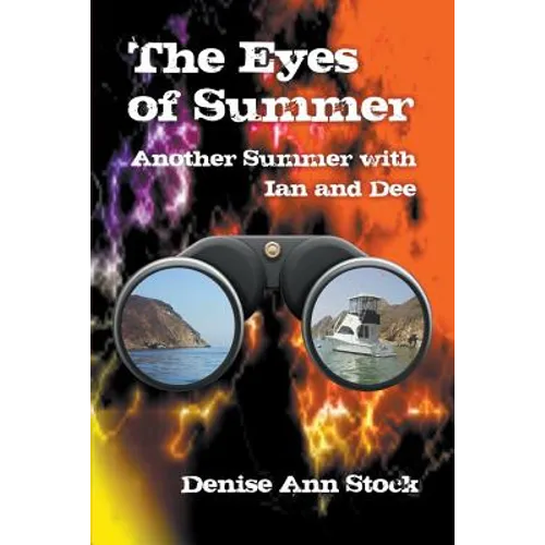 The Eyes of Summer: Another Summer with Ian and Dee - Paperback