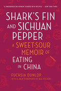 Shark's Fin and Sichuan Pepper: A Sweet-Sour Memoir of Eating in China - Paperback