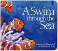 A Swim Through the Sea - Board Book