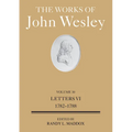 The Works of John Wesley Volume 30: Letters VI (1782-1788) - Hardcover