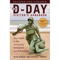 The D-Day Visitor's Handbook, 80th Anniversary Edition: Your Guide to the Normandy Battlefields and WWII Paris, Revised and Updated - Paperback
