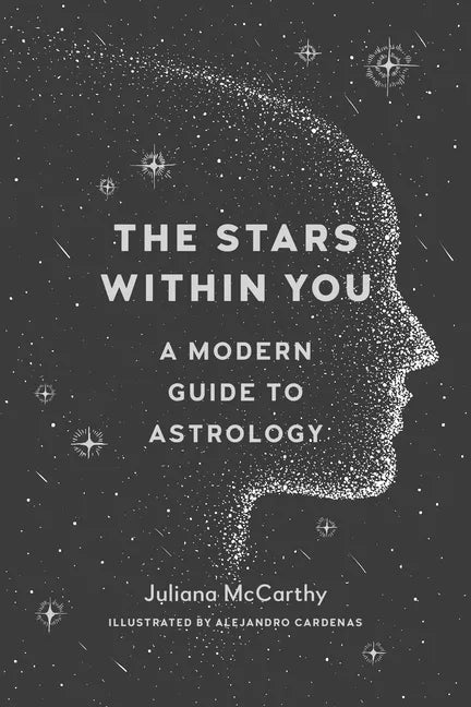 The Stars Within You: A Modern Guide to Astrology - Paperback