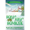 Holly Jolly Homicide: A Christmas Cozy Mystery Series Book 7 - Paperback