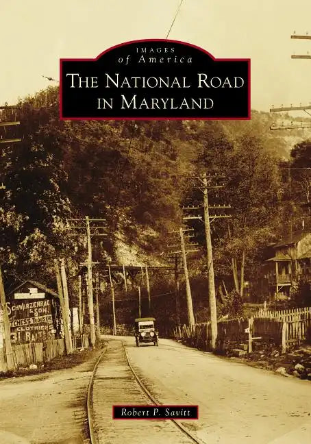 The National Road in Maryland - Paperback