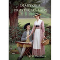 Diary of a Provincial Lady: A biography work by the Author of Thank Heaven Fasting, Faster! Faster!, The Way Things Are - Paperback