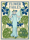 Flower Fables - Hardcover