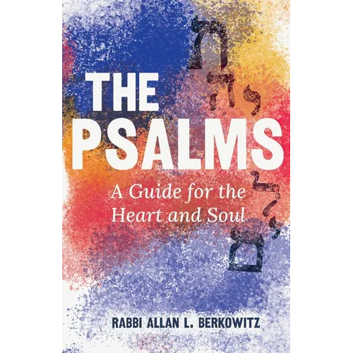 The Psalms: A Guide for the Heart and Soul - Paperback