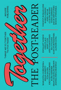 Things We Do Together: The Post-Reader - Paperback