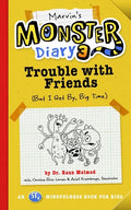 Marvin's Monster Diary 3: Trouble with Friends (But I Get By, Big Time!) an St4 Mindfulness Book for Kids - Paperback