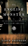 The English Monster: Or, the Melancholy Transactions of William Ablass - Paperback