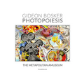 Gideon Bosker: Photopoesis, the Metapolitan Museum - Hardcover