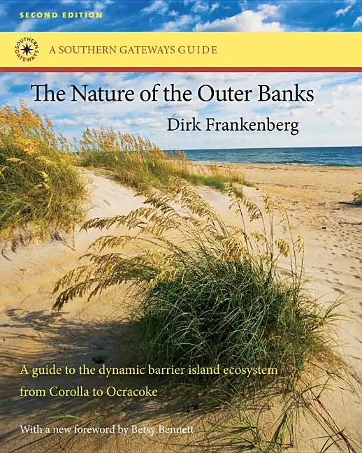 The Nature of the Outer Banks: Environmental Processes, Field Sites, and Development Issues, Corolla to Ocracoke - Paperback