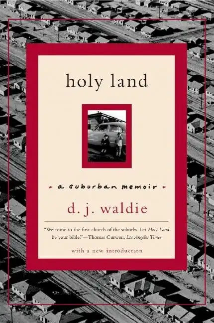 Holy Land: A Suburban Memoir - Paperback