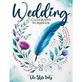 The Book of Unconventional Art: Beyond Tradition - A Bold and Creative Guide to Wedding Calligraphy for Couples Seeking Uniqueness - Paperback