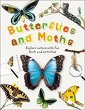 Butterflies and Moths: Explore Nature with Fun Facts and Activities - Hardcover