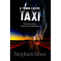 A Town Called Taxi: Once you arrive, there's no turning back - Paperback
