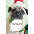 Pupcakes: A Christmas Novel - Paperback