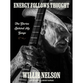 Energy Follows Thought: The Stories Behind My Songs - Hardcover