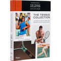 The Tennis Collection: A History of Iconic Players, Their Rackets, Outfits, and Equipment - Hardcover