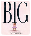 Big (Caldecott Medal Winner & Coretta Scott King Honor Title) - Hardcover