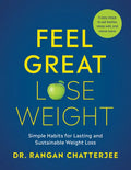 Feel Great, Lose Weight: Simple Habits for Lasting and Sustainable Weight Loss - Paperback