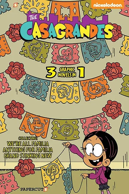 The Casagrandes 3 in 1 Vol. 1: Collecting We're All Familia, Everything for Family, and Brand Stinkin New - Paperback