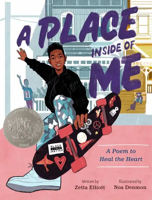 A Place Inside of Me: A Poem to Heal the Heart (Caldecott Honor Book) - Hardcover