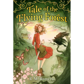 Tale of the Flying Forest - Hardcover