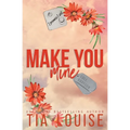 Make You Mine: A small-town, brother's best friend romance. - Paperback