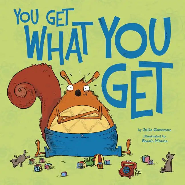 You Get What You Get - Hardcover