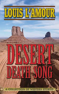 Desert Death-Song: A Collection of Western Stories - Paperback