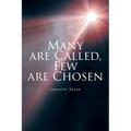 Many are Called, Few are Chosen - Paperback