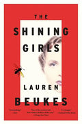 The Shining Girls - Hardcover