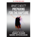 What's Next? Preparing for the Rapture - Paperback